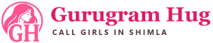 Gurugram Hug - Shimla Call Girls Gurugram Hug - Call Girls in Shimla